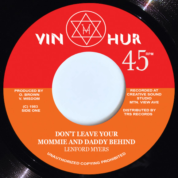 Lenford Myers - Don't Leave Your Mommie And Daddy Behind | Vin Hur (TRS-VN-1) Lenford Myers - Don't Leave Your Mommie And Daddy Behind | Vin Hur (TRS-VN-1)