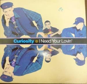 Curiosity - I Need Your Lovin' | Arista (74321-111371)