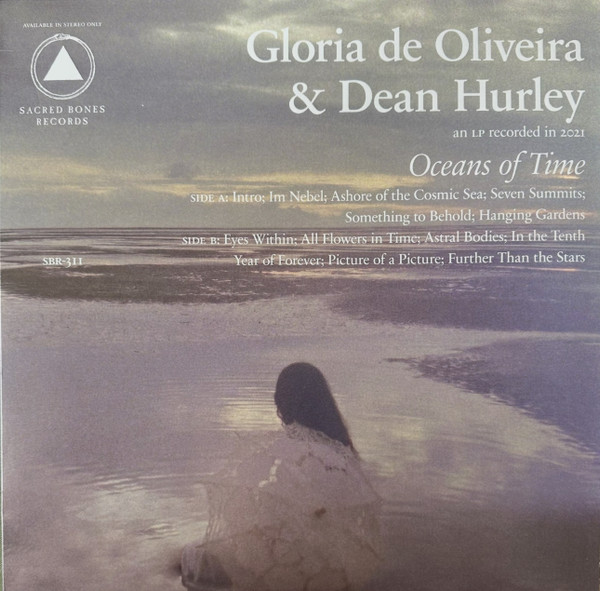 Gloria Endres de Oliveira & Dean Hurley - Oceans Of Time | Sacred Bones Records (SBR-311)