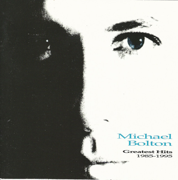 Michael Bolton - Greatest Hits (1985-1995) | Columbia (CCK 67300)