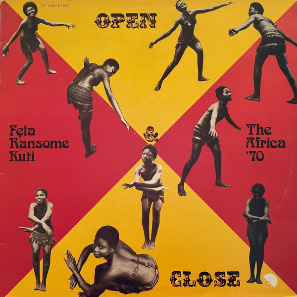 Fela Kuti & Africa 70 - Open & Close | EMI (2C 068-81.957) Fela Kuti & Africa 70 - Open & Close | EMI (2C 068-81.957)