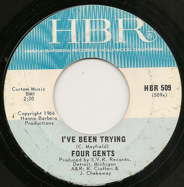 Four Gents - I've Been Trying / Soul Sister | Hanna-Barbera Records (HBR 509)