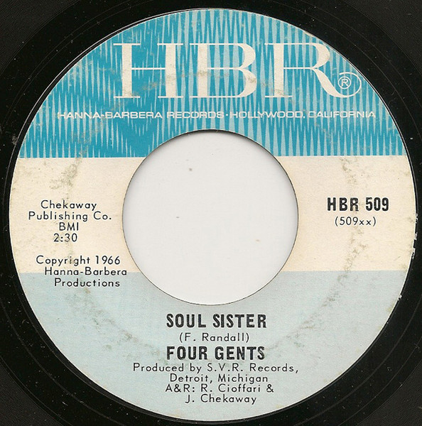 Four Gents - I've Been Trying / Soul Sister | Hanna-Barbera Records (HBR 509) - 2