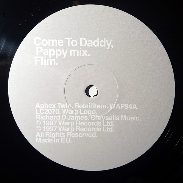 Aphex Twin - Come To Daddy | Warp Records (WAP94) - 3