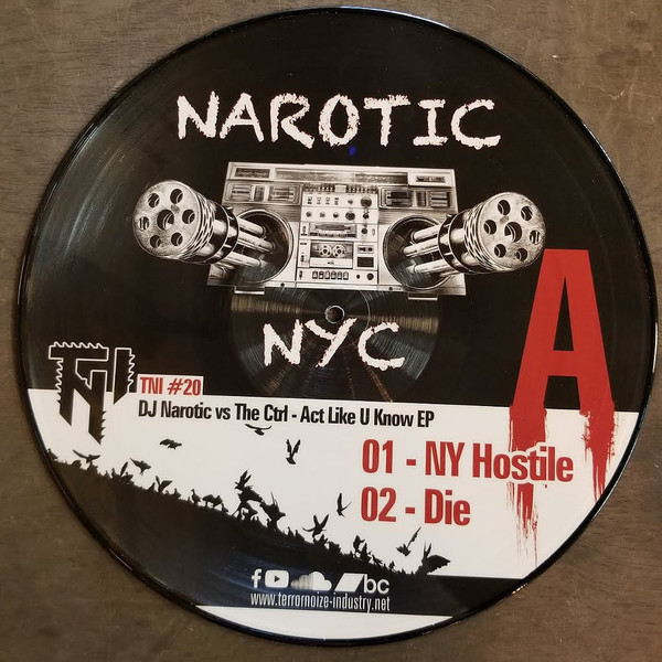 DJ Narotic vs The Ctrl - Act Like U Know EP | Terrornoize Industry (TNI20)