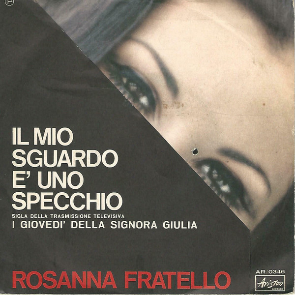 Rosanna Fratello - Il Mio Sguardo È Uno Specchio | Ariston Records (AR/0346)