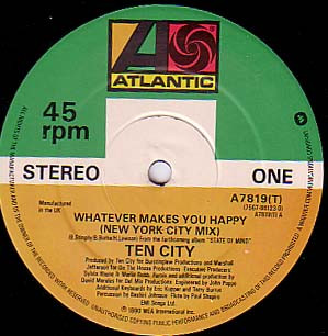 Ten City - Whatever Makes You Happy | Atlantic (A 7819 T) - 2