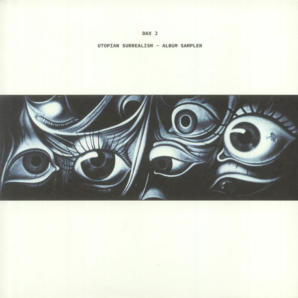 Dax J - Utopian Surrealism Album Sampler | Monnom Black (MONNOM025)