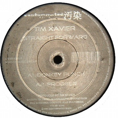 Tim Xavier - Straight Forward | Contaminated Muzik (CTM9826-1)