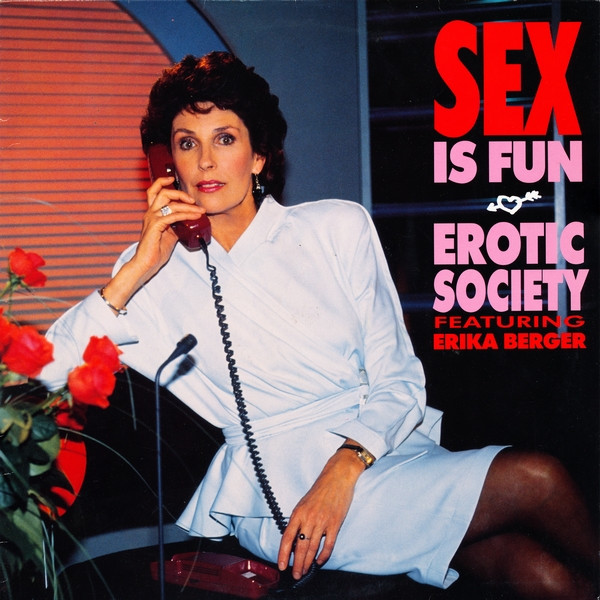 Erotic Society Featuring Erika Berger - Sex Is Fun | BCM Records (BCM 12369) - main