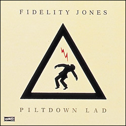 Fidelity Jones - Piltdown Lad | Dischord Records (Dischord 41)