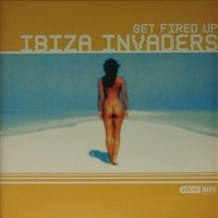 Ibiza Invaders - Get Fired Up | Vocal Bizz Recordings (VBZZ 114-12) Ibiza Invaders - Get Fired Up | Vocal Bizz Recordings (VBZZ 114-12)