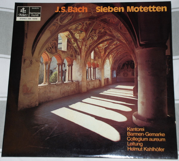 Johann Sebastian Bach - Kantorei Barmen-Gemarke , Collegium Aureum Leitung Helmut Kahlhöfer - Sieben Motetten | Deutsche Harmonia Mundi (HMI 73059)