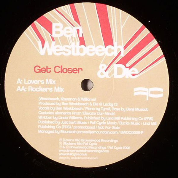 Ben Westbeech & DJ Die - Get Closer | Brownswood Recordings (BWOOD009-P)