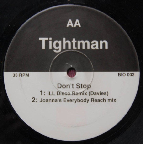 Tightman - Don't Stop | Bionic Recordings (BIO 002) - 2