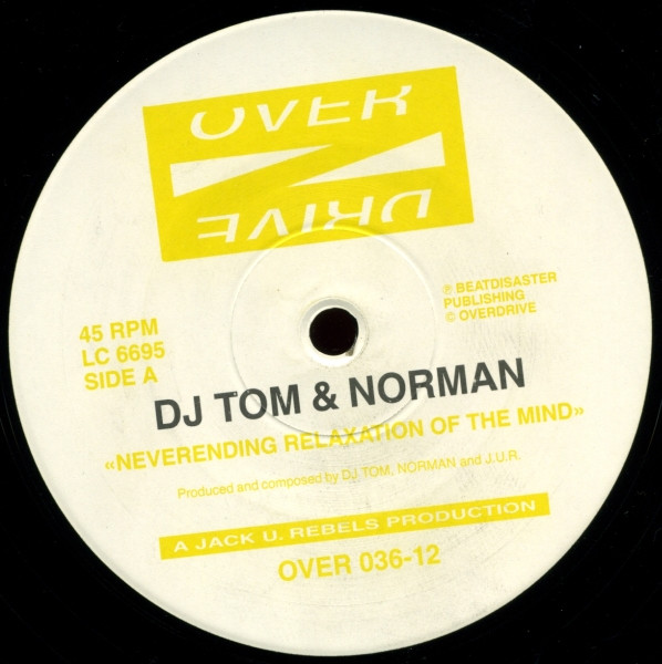 DJ Tom & Norman - Neverending Relaxation Of The Mind / Tales Of Mystery | Overdrive (OVER 036-12)