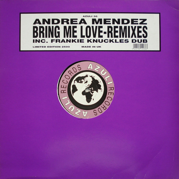 Andrea Mendez - Bring Me Love (Remixes) | Azuli Records (AZNY 36)