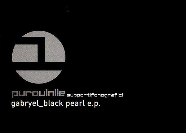 Gabryel - Black Pearl E.P. | Puro Vinile (PUROVINILE 001)