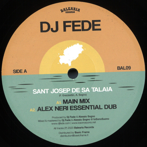 DJ Fede - Sant Josep De Sa Talaia | Balearia Records (BAL09) - main DJ Fede - Sant Josep De Sa Talaia | Balearia Records (BAL09) - main