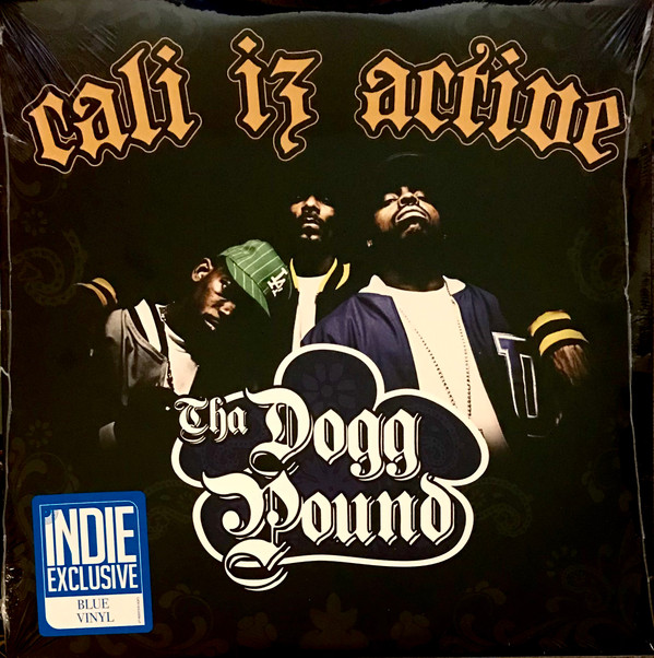 Tha Dogg Pound - Cali Iz Active | MNRK Records LP (HHC-20291-LP)