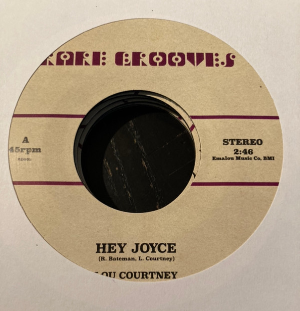Lou Courtney / Johnnie Taylor - Hey Joyce / Just The One (I've Been Looking For) | Rare Grooves (RG002)