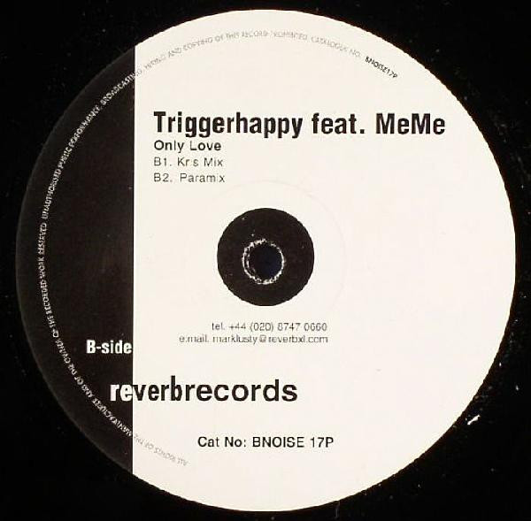 Triggerhappy - Only Love | Reverb Records (BNOISE 017P) - 2
