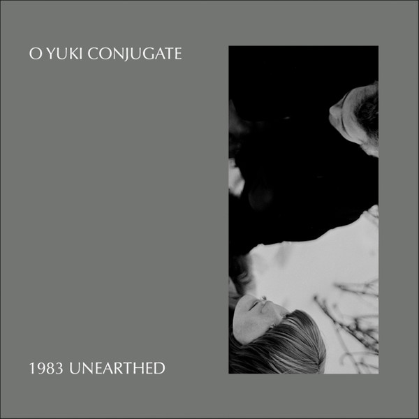 O Yuki Conjugate - 1983 Unearthed | Final Image (Fin 2) - main