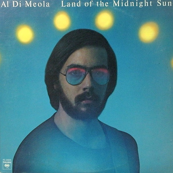 Al Di Meola - Land Of The Midnight Sun | Columbia (PC 34074) - main Al Di Meola - Land Of The Midnight Sun | Columbia (PC 34074) - main