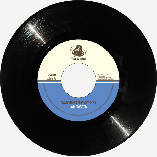 Jah Mason / King Lorenzo - Watching The World / Rocky Road | Ting-a-Ling Records (TAL006)