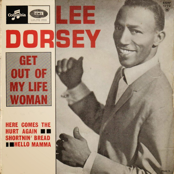 Lee Dorsey - Get Out Of My Life Woman | Columbia (ESRF 1772)