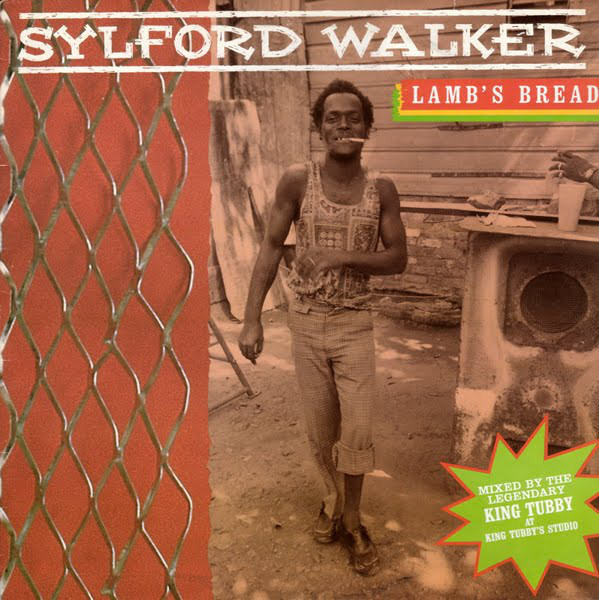 Sylford Walker - Lamb's Bread | Greensleeves Records (GREL 119)