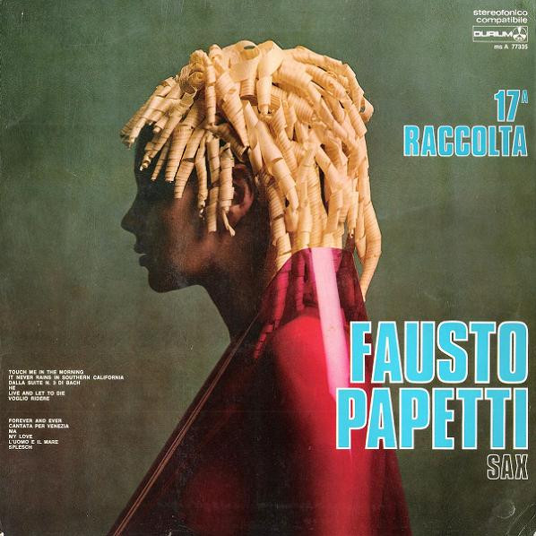 Fausto Papetti - 17a Raccolta | Durium (ms AI 77335) - main Fausto Papetti - 17a Raccolta | Durium (ms AI 77335) - main