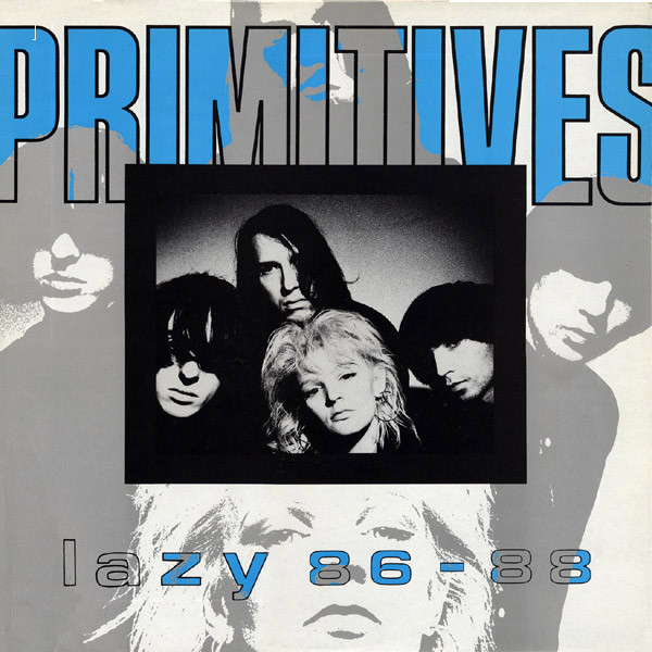 The Primitives - Lazy 86 - 88 | Lazy Records (LAZY 15) - main