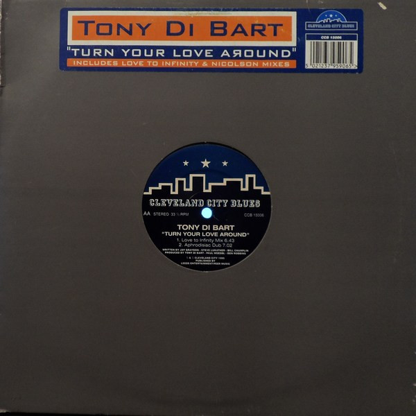 Tony Di Bart - Turn Your Love Around | Cleveland City Blues (CCB 15006) - main Tony Di Bart - Turn Your Love Around | Cleveland City Blues (CCB 15006) - main