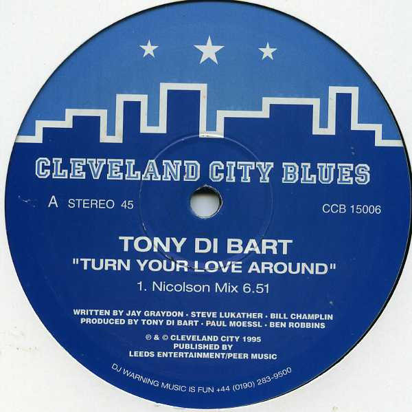 Tony Di Bart - Turn Your Love Around | Cleveland City Blues (CCB 15006) - 3 Tony Di Bart - Turn Your Love Around | Cleveland City Blues (CCB 15006) - 3