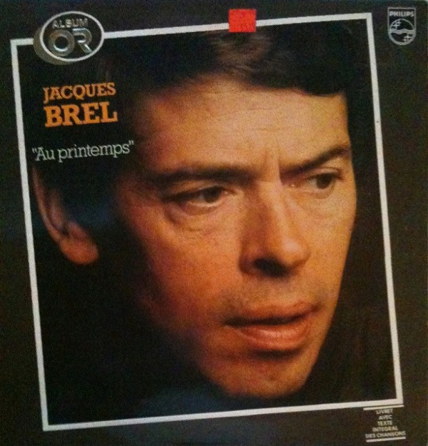 Jacques Brel - Au Printemps | Philips (9101 242)
