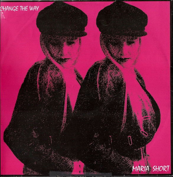 Maria Short - Change The Way | LED Records (LED 2010)