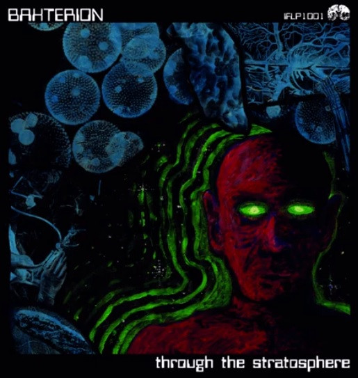 Bakterion - Through The Stratosphere | Inre Frid (IFLP1001)