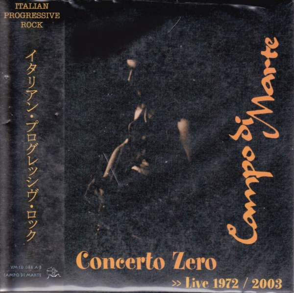 Campo Di Marte - Concerto Zero >> Live 1972/2003 | VM 2000 (VM CD 088 A-B)