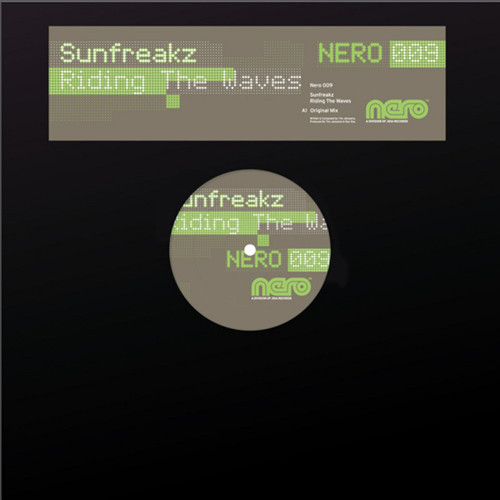 Sunfreakz - Riding The Waves | Nero Recordings (NERO 009) - main