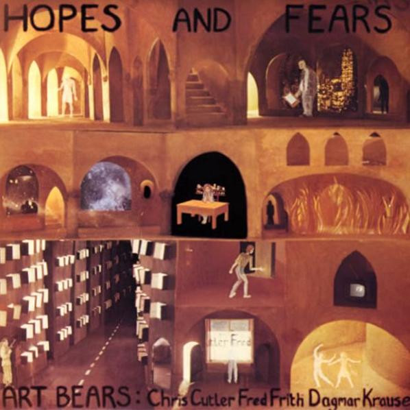 Art Bears - Hopes And Fears | Rē Records (Rē 2188)