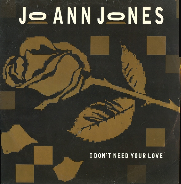 Jo Ann Jones - I Don't Need Your Love | Champion (CHAMPX 12-220)