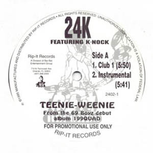 24-K Featuring K-Nock - Teenie-Weenie | Rip-It Records (2402-1)