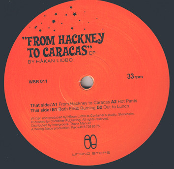 Håkan Lidbo - From Hackney To Caracas EP | Wrong Steps Records (WSR 011)