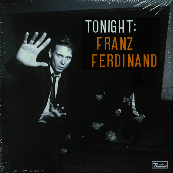 Franz Ferdinand - Tonight: Franz Ferdinand | Domino (WIGLP205) - main