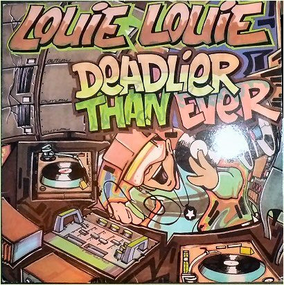 Louie Louie - Deadlier Than Ever | Tuff City (TUF LP 5564)