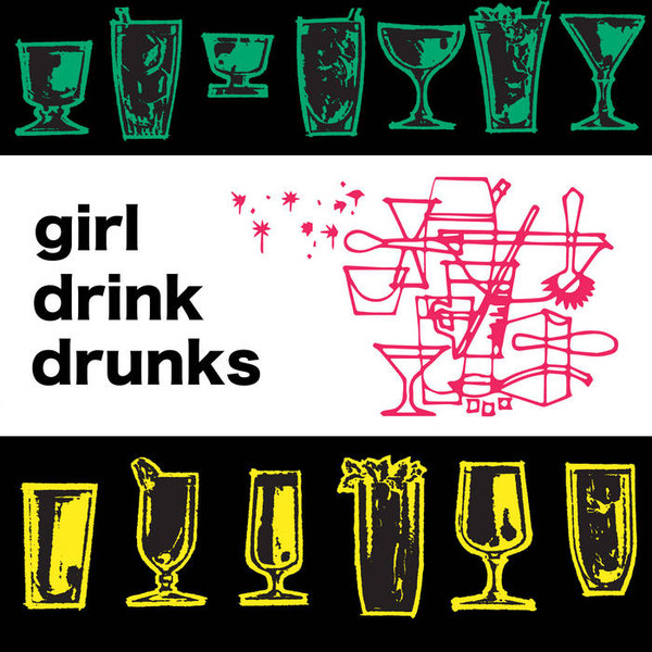 Girl Drink Drunks - Girl Drink Drunks LP | Sonic Jett Records (SJ09)