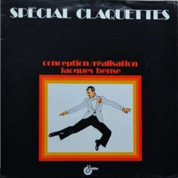 Jacques Bense Et Le  Trio Jimmy Medgley - Spécial Claquettes | Unidisc (UD 30 1403) - main