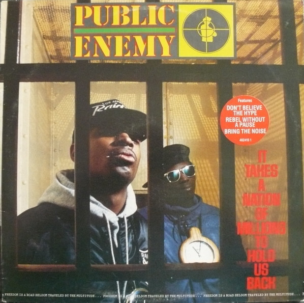 Public Enemy - It Takes A Nation Of Millions To Hold Us Back | Def Jam Recordings (462415 1) Public Enemy - It Takes A Nation Of Millions To Hold Us Back | Def Jam Recordings (462415 1)