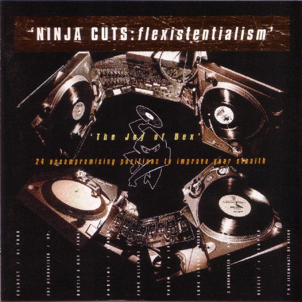 Various - Ninja Cuts: Flexistentialism (The Joy Of Dex) | Ninja Tune (zen cd22)